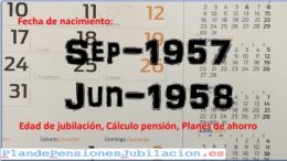 pensión nacidos entre sep-57 y jun-58