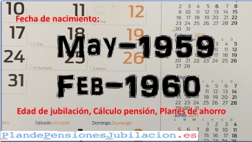pensión nacidos entre mayo 1959 y febrero 1960