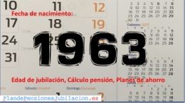 pensión de los nacidos en 1963, jubilación y ahorro