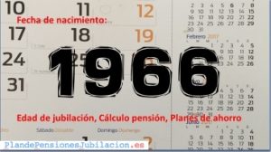 pensión de los nacidos en 1966, jubilación y ahorro
