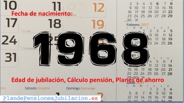 pensión nacidos en 1968, jubilación y ahorro