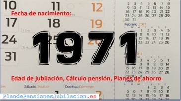 pensión de los nacidos en 1971, jubilación y ahorro