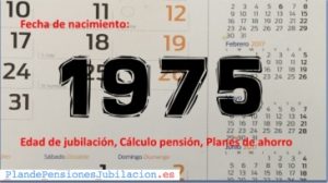 pensión de los nacidos en 1975, jubilación y ahorro