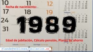pensión de los nacidos en 1989, jubilación y ahorro