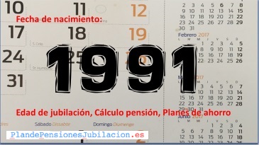 pensión de los nacidos en 1991, jubilación y ahorro